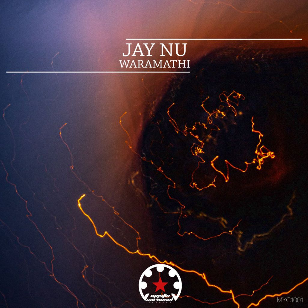 Jay Nu - Waramathi [MYC1001]